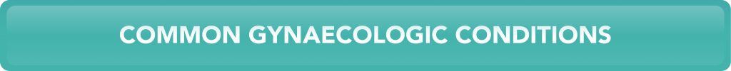 Common Gynaecologic Conditions